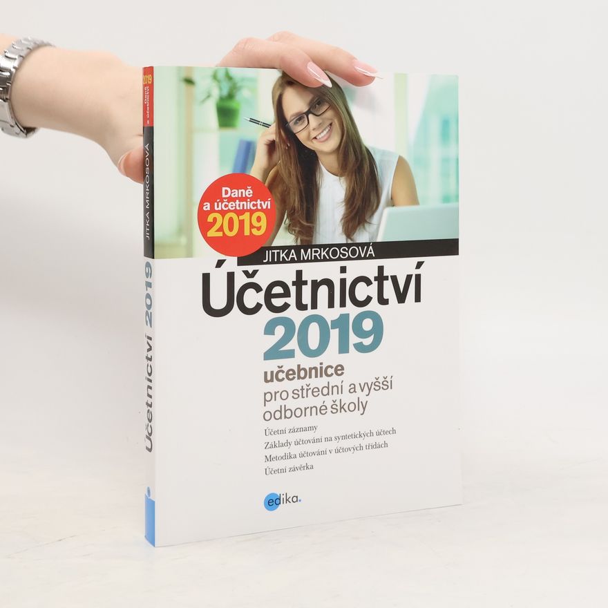 Jitka Mrkosová Účetnictví 2019. Učebnice pro SŠ a VOŠ
