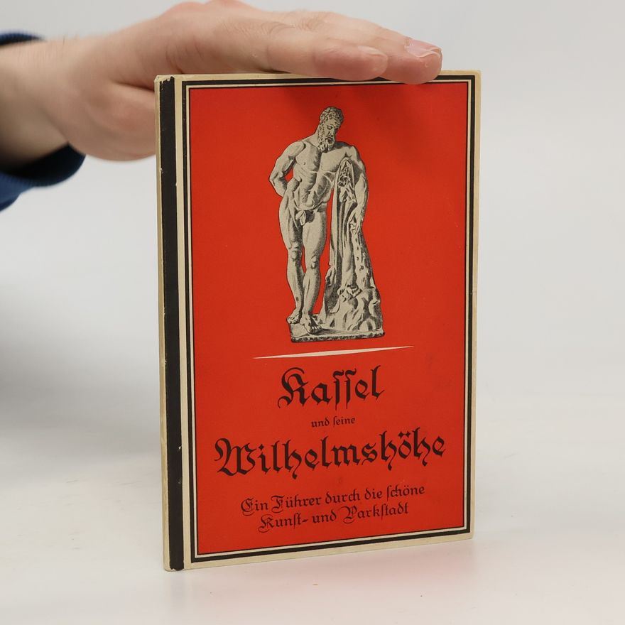 Various authors Kassel und seine Wilhelmshöhe