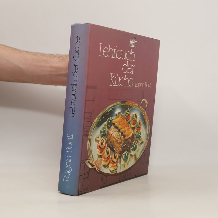 Eugen Pauli Lehrbuch der Küche