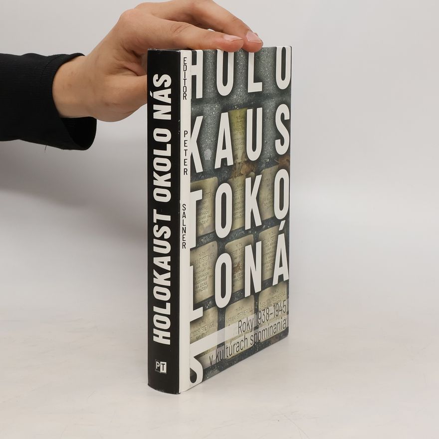 Peter Salner Holokaust okolo nás