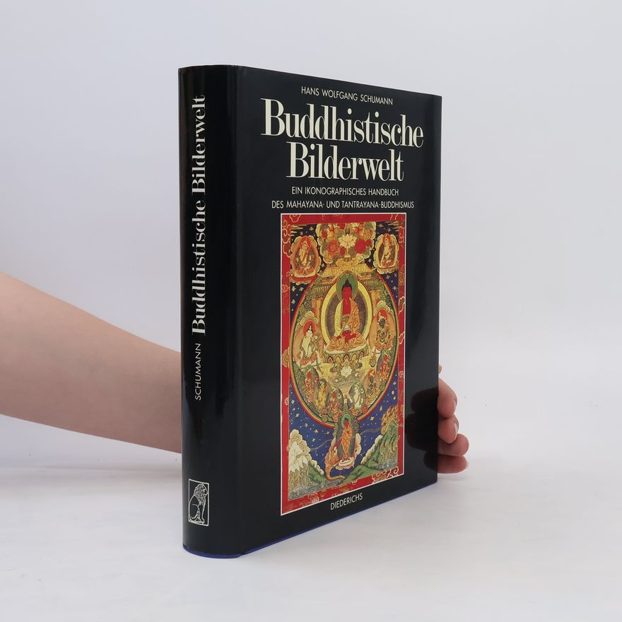 Hans Wolfgang Schumann Buddhistische Bilderwelt