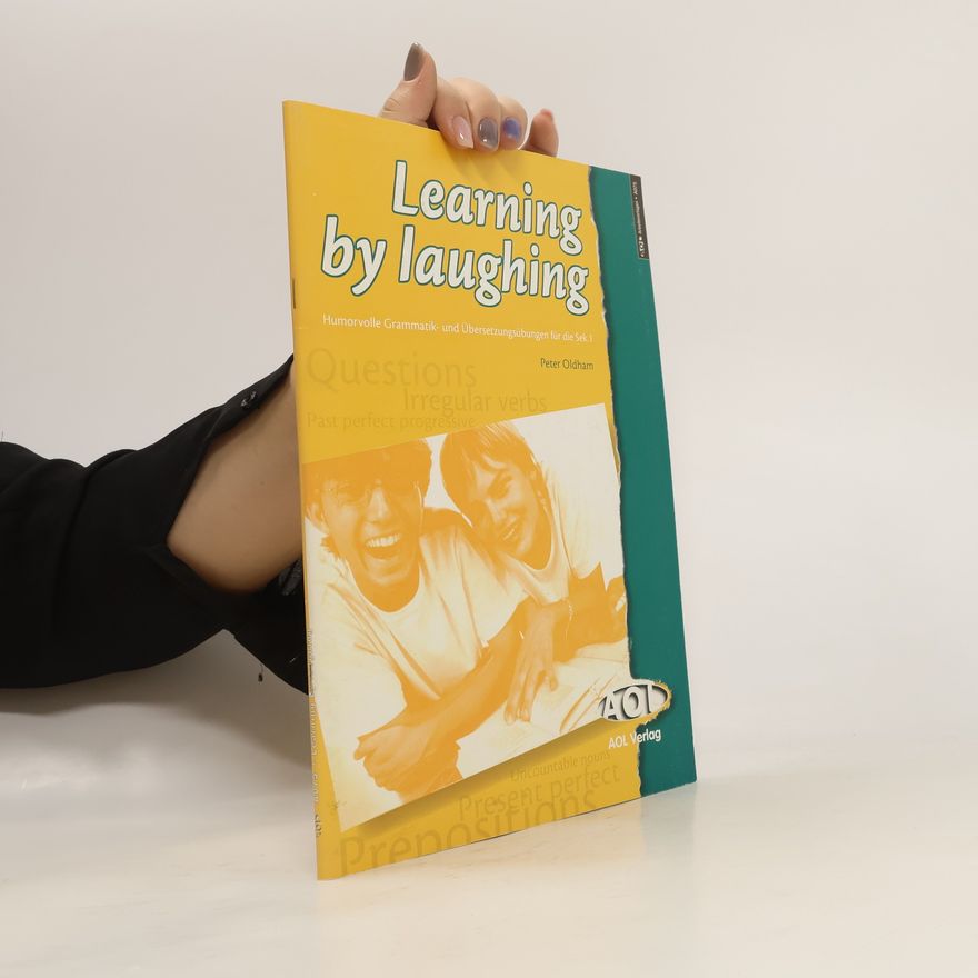 Peter Oldham Learning by laughing