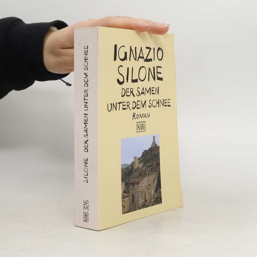 Ignazio Silone Der Samen unter dem Schnee