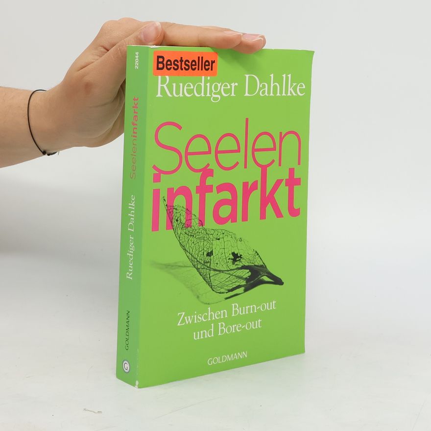 Ruediger Dahlke Seelen-Infarkt