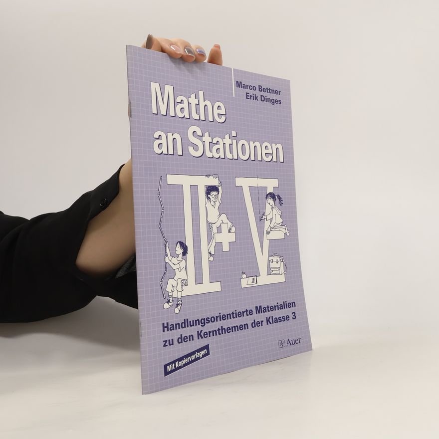 Marco Bettner Mathe an Stationen. Klasse 3