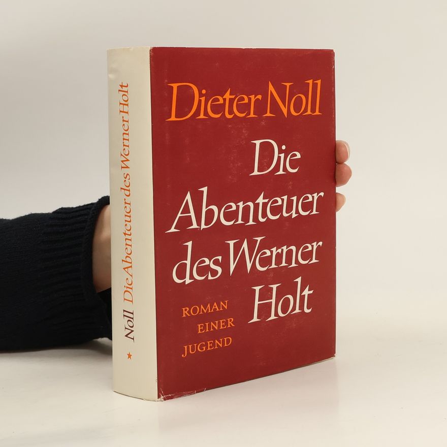 Dieter Noll Die Abenteuer des Werner Holt 1