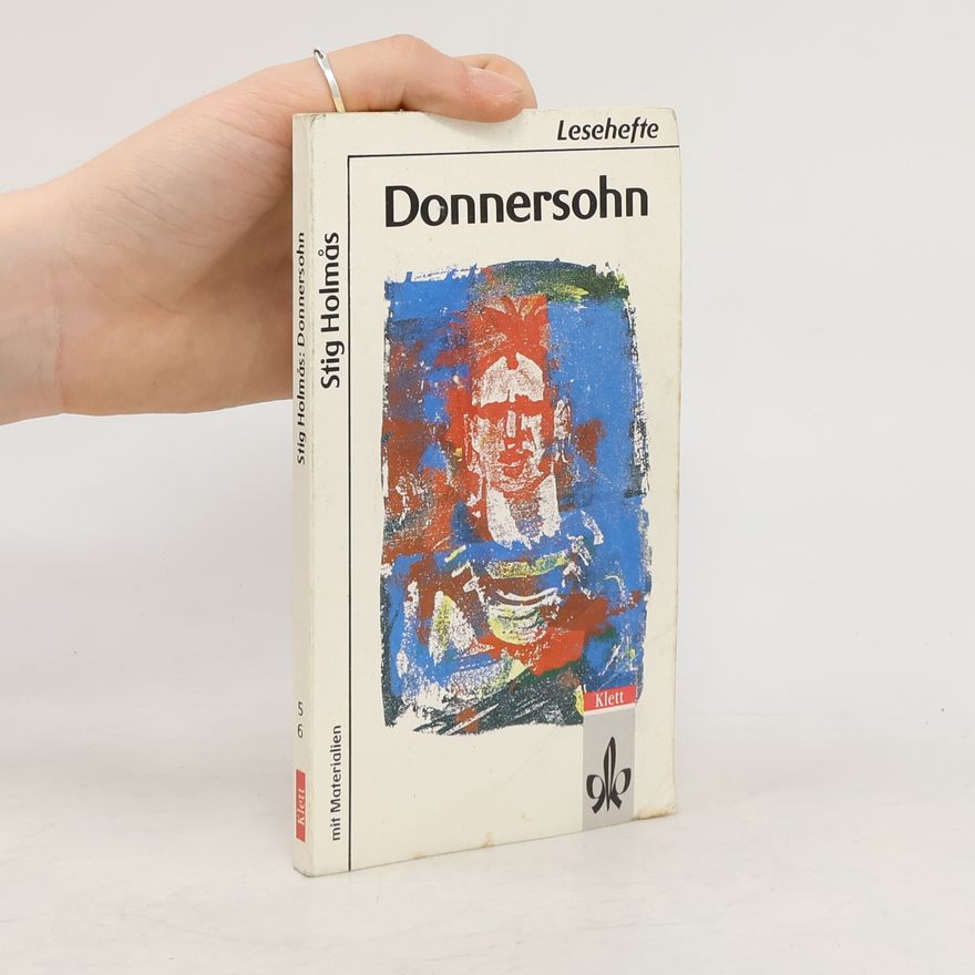 Stig Holmås Donnersohn. Mit Materialien. Zus.gest. v. Karin Steiert u. Rainer Siegle
