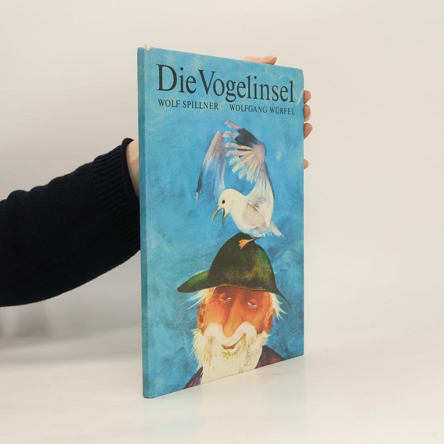 Wolf Spillner Die Vogelinsel