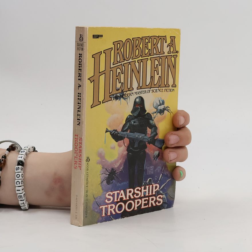 Robert A. Heinlein Starship Troopers