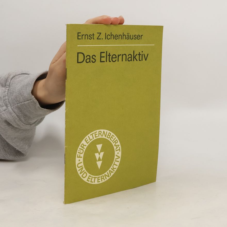 Ernst Z. Ichenhäuser Das Elternaktiv