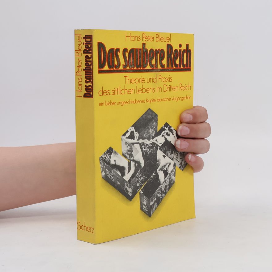Hans Peter Bleuel Das saubere Reich