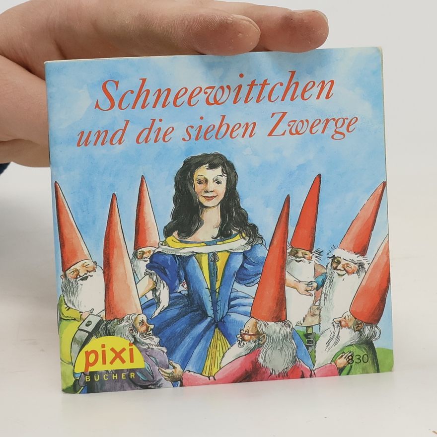 Jacob Grimm Schneewittchen und die sieben Zwerge