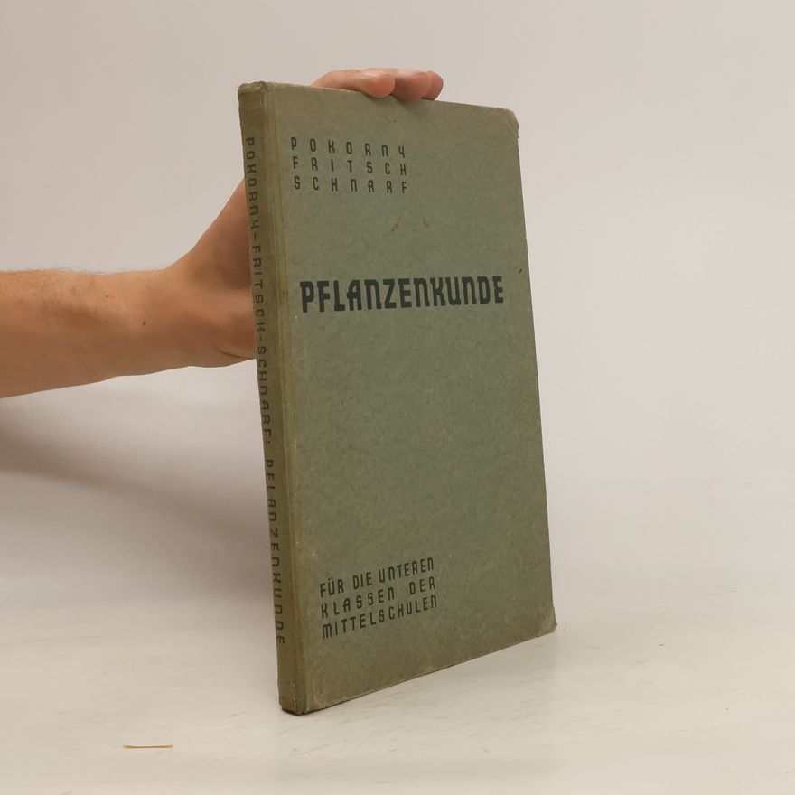 Alois Pokorný Pokornys Pflanzenkunde für die unteren Klassen der Mittelschulen