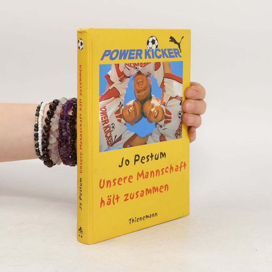 Jo Pestum Power Kicker, Unsere Mannschaft hält zusammen