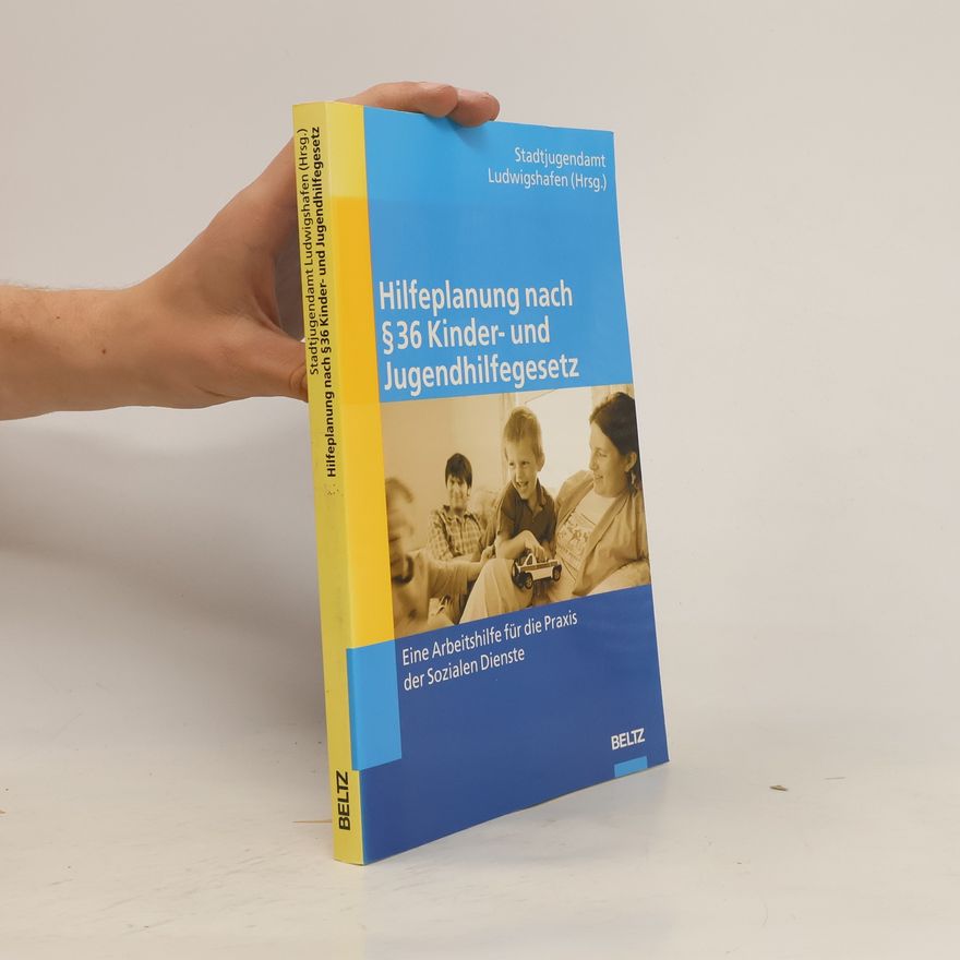 Autorenkollektiv Hilfeplanung nach § 36 Kinder- und Jugendhilfegesetz