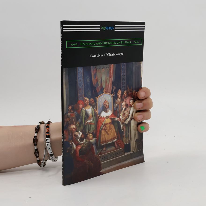 Einhardus Two Lives of Charlemagne