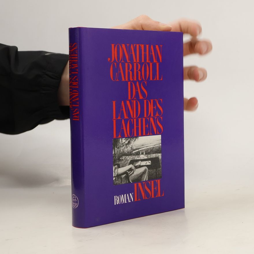 Jonathan Carroll Das Land des Lachens