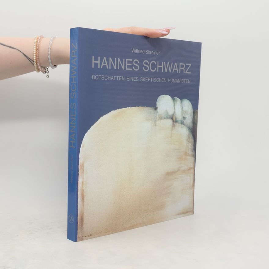 Wilfried Skreiner Hannes Schwarz, Botschaften eines skeptischen Humanisten