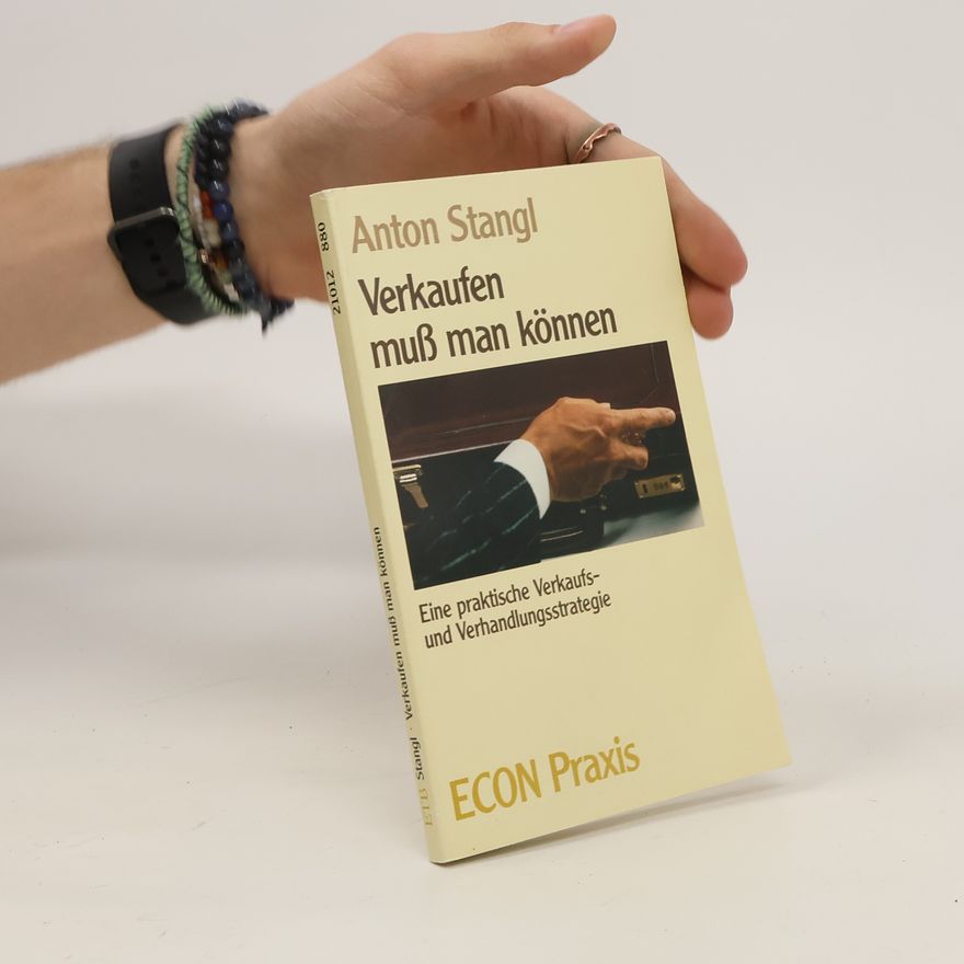 Anton Stangl Verkaufen muss man können