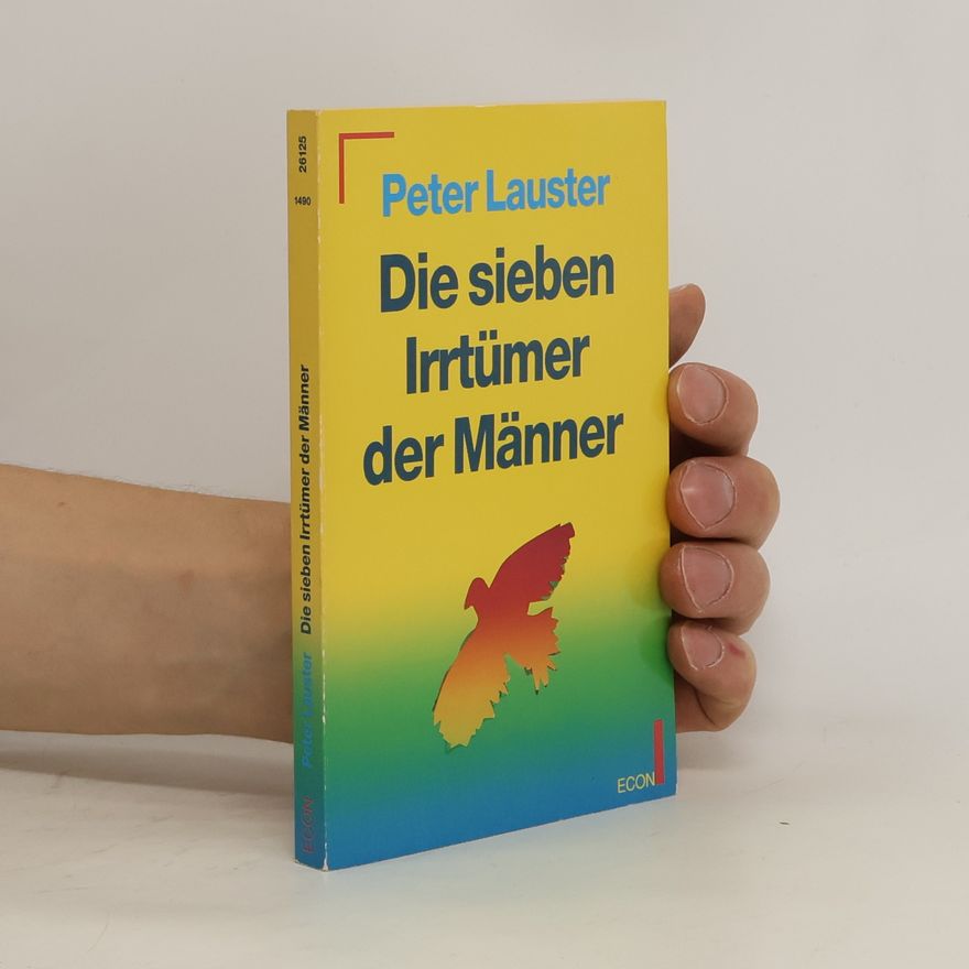 Peter Lauster Die sieben Irrtümer der Männer