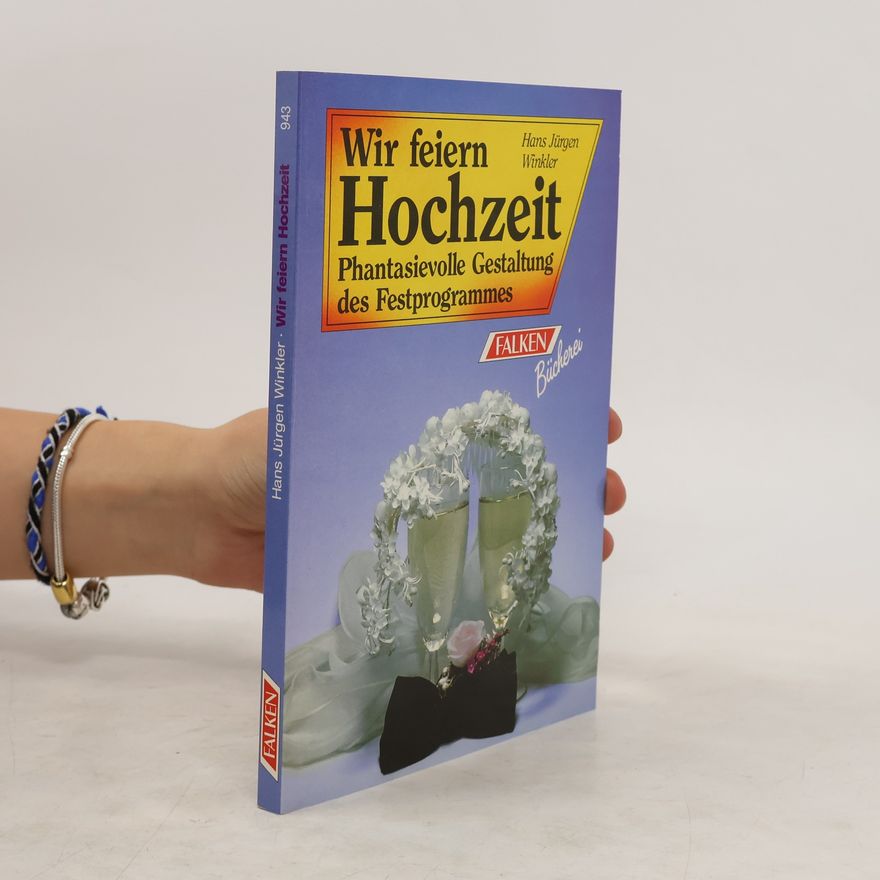 Hans-Jürgen Winkler Wir feiern Hochzeit