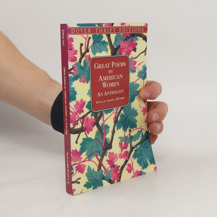 Susan L. Rattiner Great Poems by American Women: An Anthology