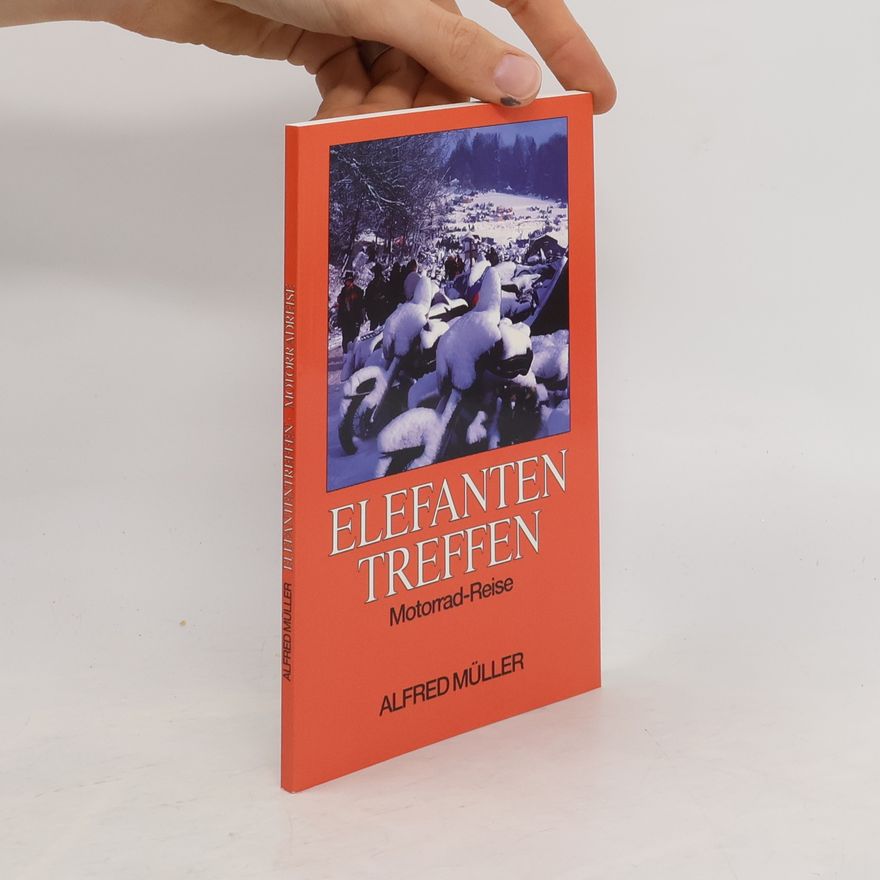 Alfred Müller-Felsenburg Elefanten-Treffen