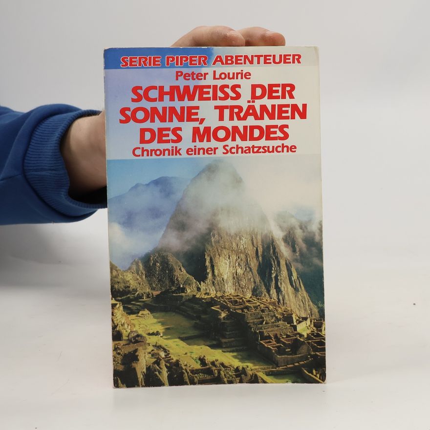 Peter Lourie Schweiss der Sonne, Tränen des Mondes