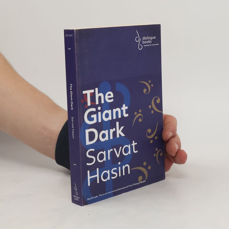 Sarvat Hasin The Giant Dark