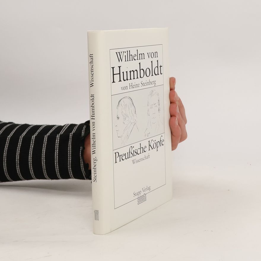 Heinz Steinberg Wilhelm von Humboldt