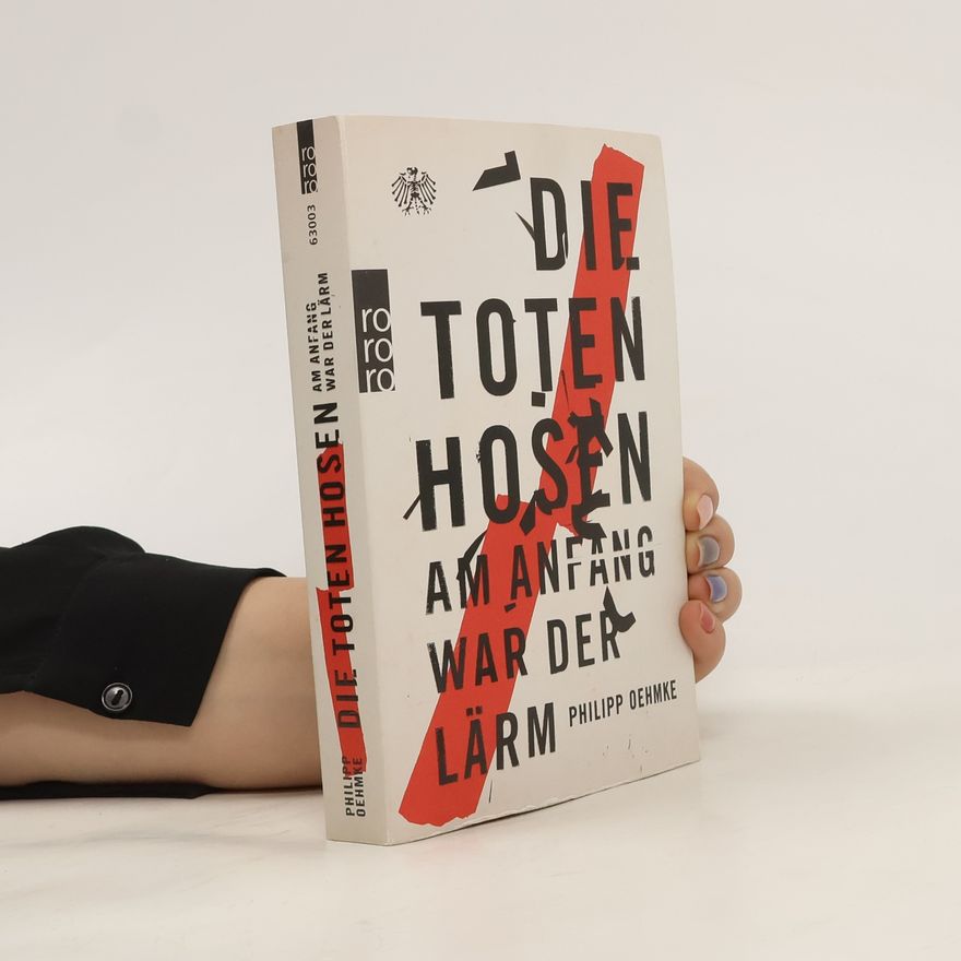 Philipp Oehmke Die Toten Hosen