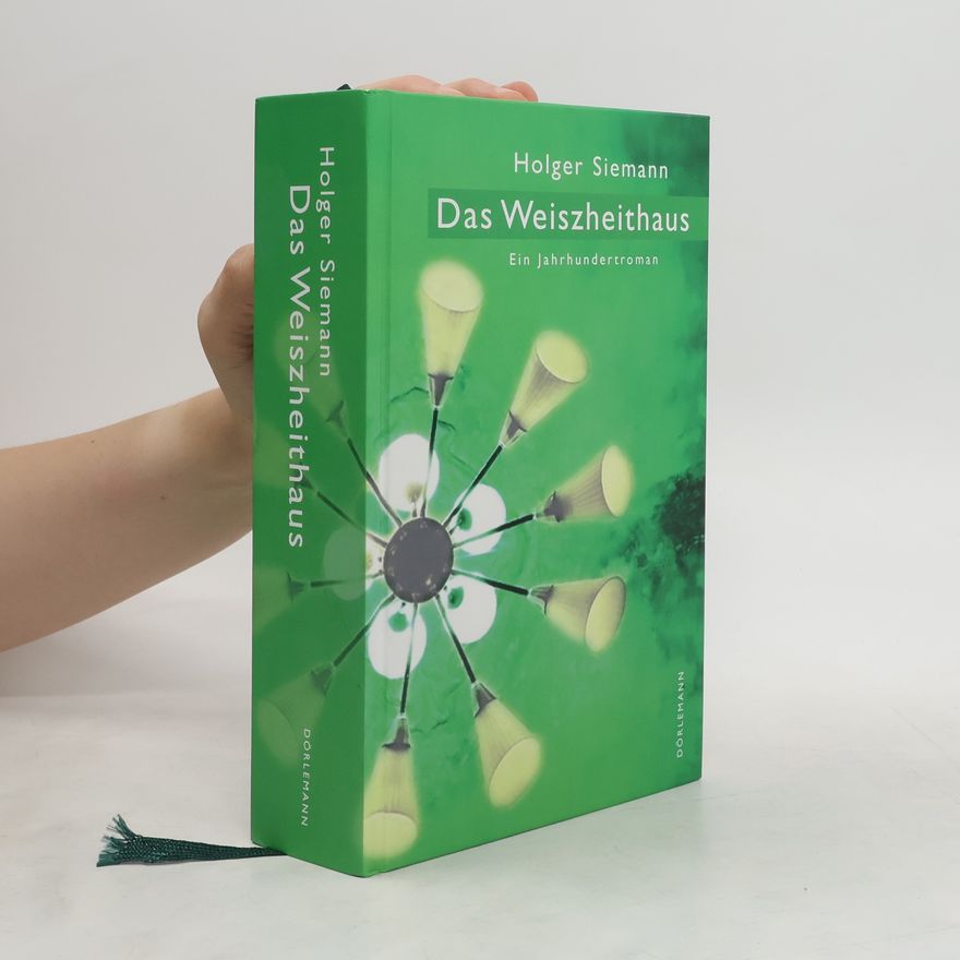 Holger Siemann Das Weiszheithaus