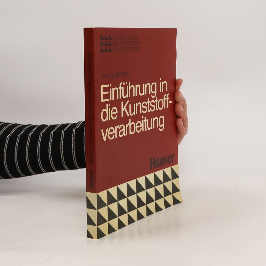 Georg Menges Einführung in die Kunststoffverarbeitung