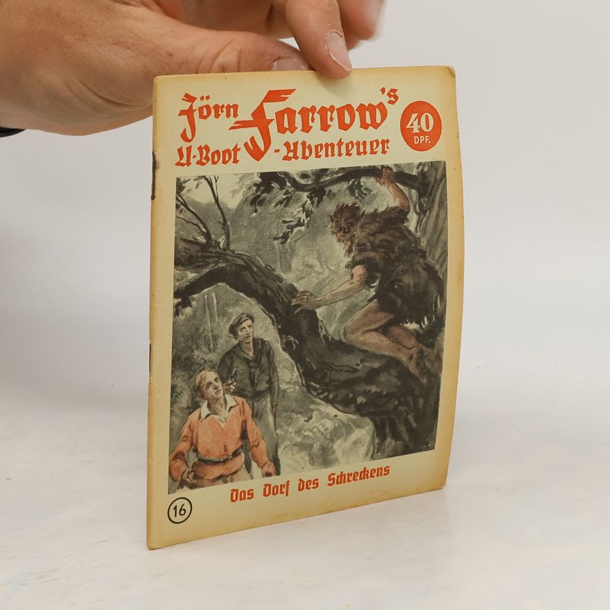 Hans Warren Jörn Farrow's U-Boot-Abenteuer. Band 16
