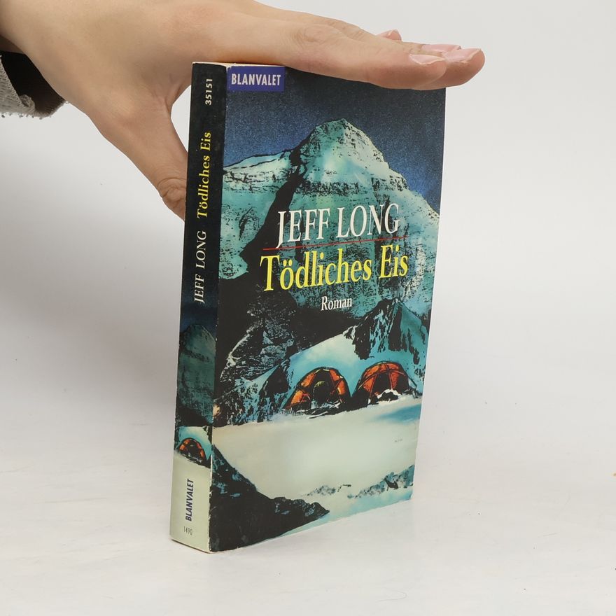 Jeff Long Tödliches Eis