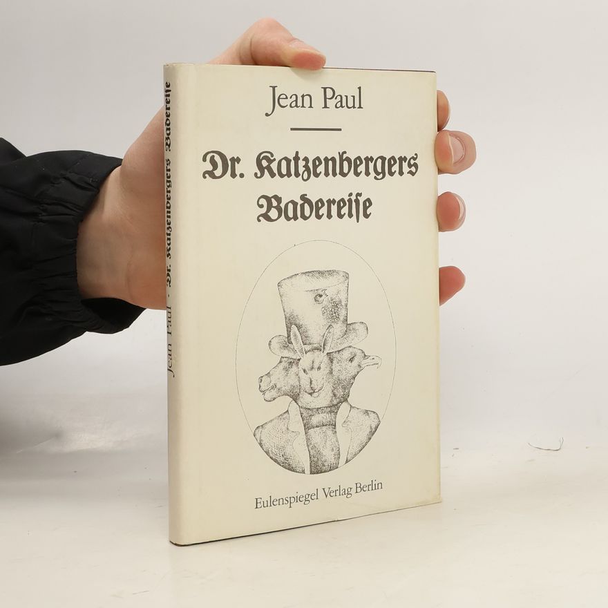 Jean Paul Dr. Katzenbergers Badereise