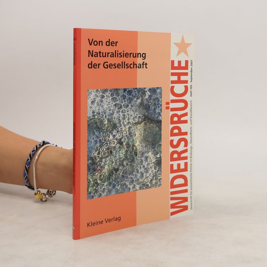 Autorenkollektiv Von der Naturalisierung der Gesellschaft