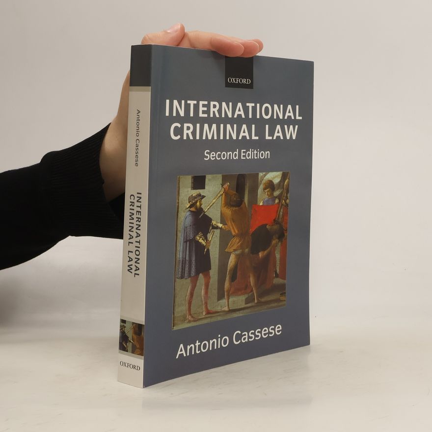 Antonio Cassese International Criminal Law