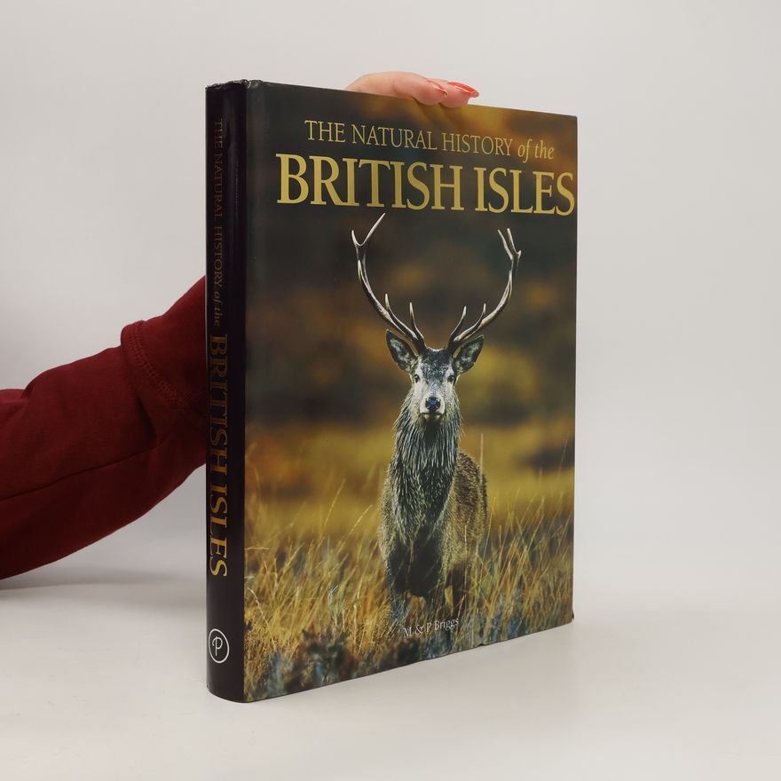 Peggy Briggs The Natural History Of The British Isles