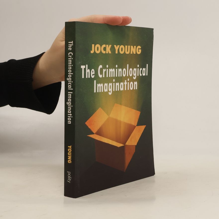 Jock Young Criminological Imagination