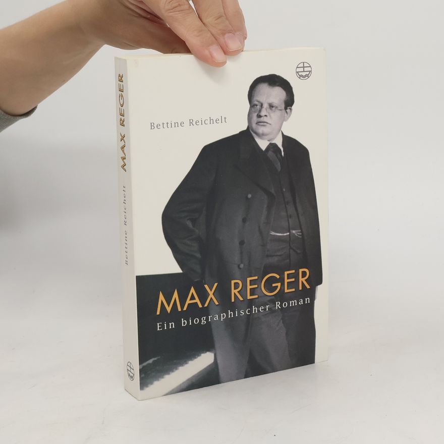 Bettine Reichelt Max Reger