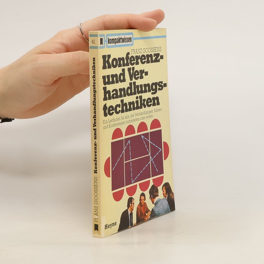 Franz Goossens Konferenz- und Verhandlungstechniken