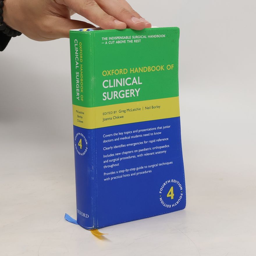 Greg R McLatchie Oxford handbook of clinical surgery. Fourth Edition