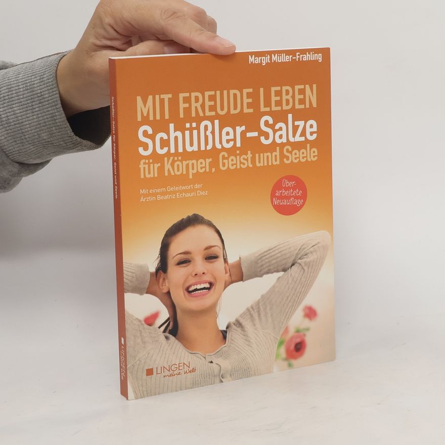 Margit Müller-Frahling Schüßler-Salze für Körper, Geist und Seele