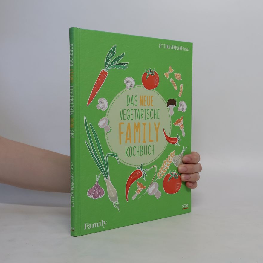 Bettina Wendland Das neue vegetarische Family-Kochbuch
