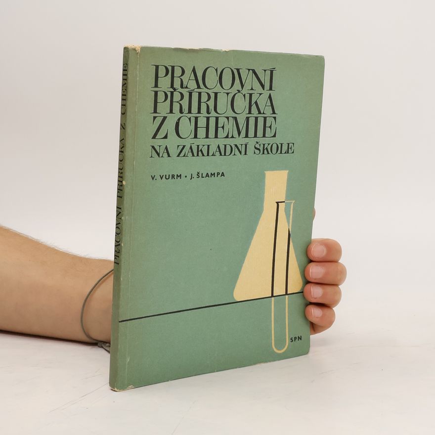 Jaroslav Šlampa Pracovní příručka z chemie