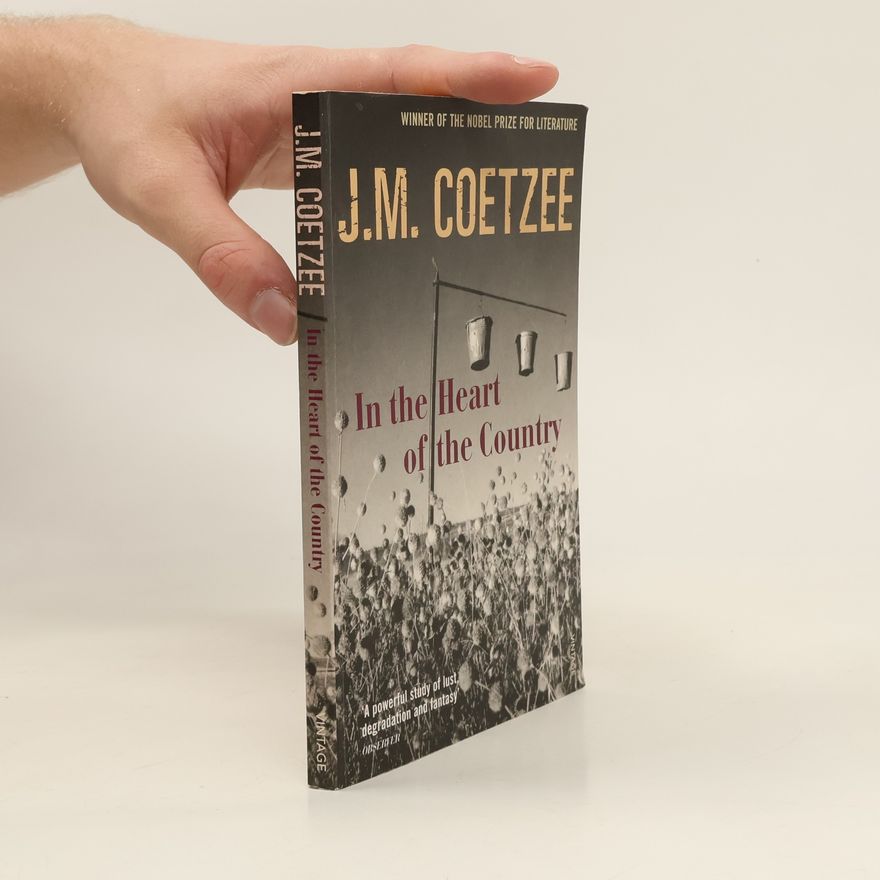 J. M. Coetzee In the Heart of the Country