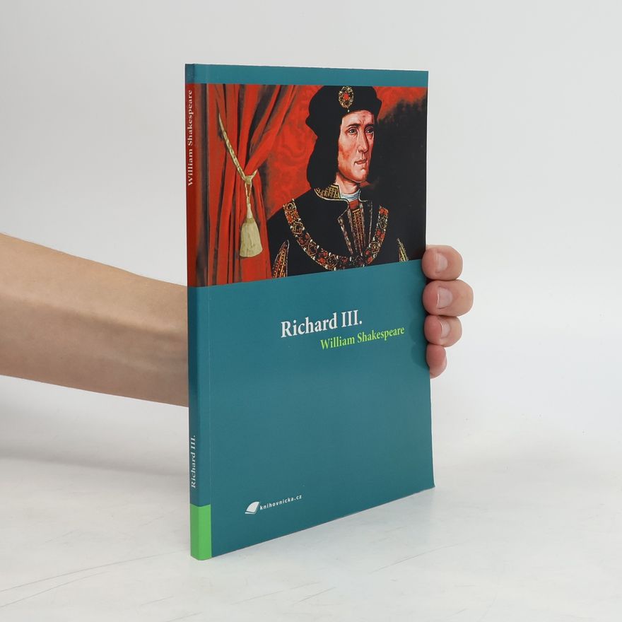 William Shakespeare Richard III.