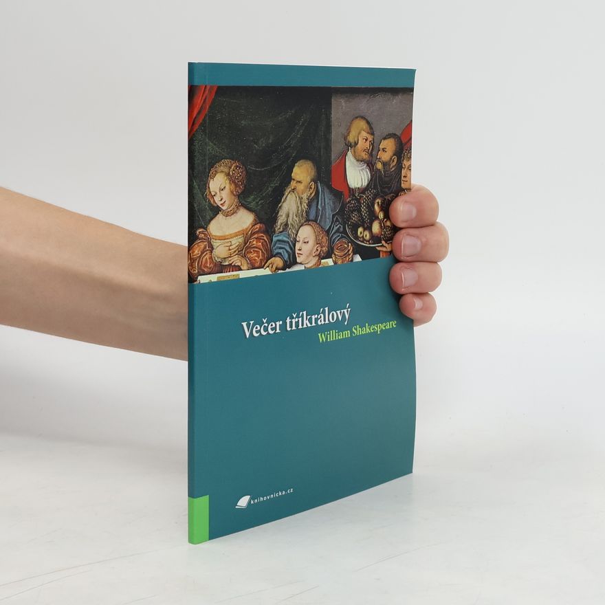William Shakespeare Večer tříkrálový, aneb, Cokoliv chcete