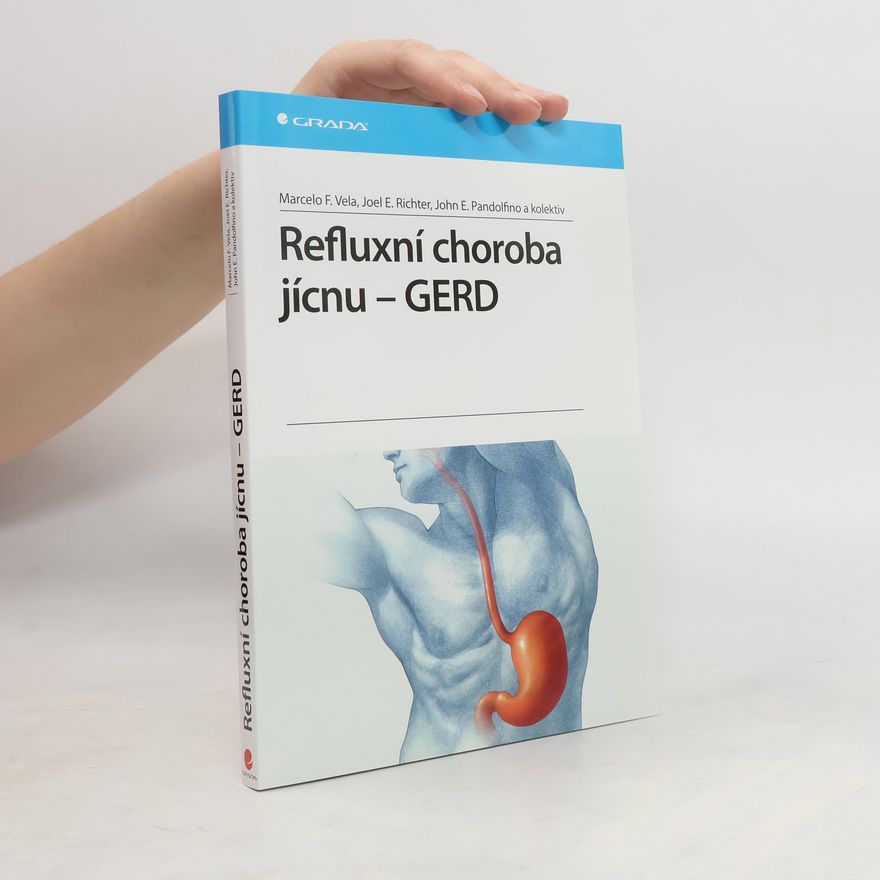 Joel E. Richter Refluxní choroba jícnu